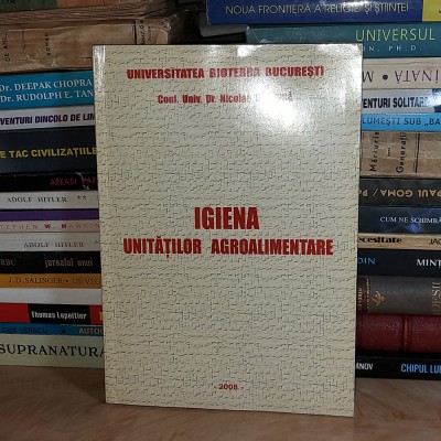 Dr. NICOLAE BALAUCA - IGIENA UNITATILOR AGROALIMENTARE , 2008 @@ foto