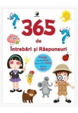 365 de Intrebari si Raspunsuri - Curiozitati