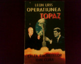 Leon Uris Operatiunea Topaz
