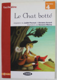 LE CHAT BOTTE , adaptation de JUITH PERCIVAL et CHRISTINE DURAND , illustrations de GIOVANNI MANNA , NIVEAU 4 , 2008
