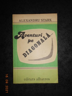 ALEXANDRU STARK - AVENTURI PE DIAGONALA (1982) foto
