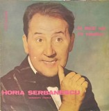 Vinil Horia Serbanescu - La Multi Ani cu Veselie (Electrecord, 1984) LP 33 RPM Muzica Populara Stela Popescu, Dem Radulescu