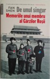 De unul singur. Memoriile unui membru al Garzilor Rosii &ndash; Fan Shen. Carte anticariat stare buna