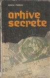 Arhive secrete - Sergiu Verona