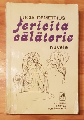 Fericita calatorie de Lucia Demetrius foto