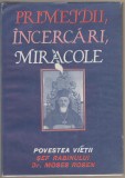 Moses Rosen - Primejdii, incercari, miracole, 1991, Adevarul Holding