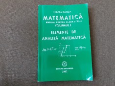 MIRCEA GANGA MATEMATICA MANUAL PENTRU CLASA A XI-A ANALIZA MATEMATICA 2002