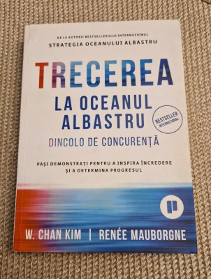 Trecerea la oceanul albastru dincolo de concurenta W. Chan Kim foto