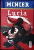 Lucia - Bernard Minier, Editura Trei, 2023, Fiction Connection, Roman, 383 pagini