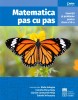 Matematica Pas Cu Pas. Exercitii si Probleme Pentru Clasa A Vii-A, Radu Gologan - Editura Corint