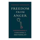 Freedom From Anger: Understanding It, Overcoming I(...)