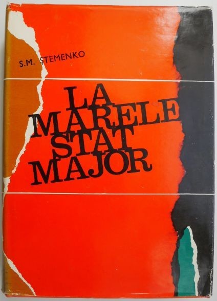La marele stat major &ndash; S. M. Stemenko