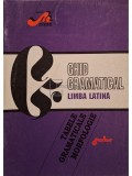 Dana Silvia Tilica - Ghid gramatical limba latina