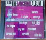 CD audio original UB 40 - The Dancehall Album EXx/ NM-