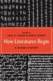 How Literatures Begin: A Global History | Joel B. Lande, Denis Feeney, Princeton University Press