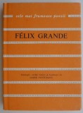 Biografie Felix Grande - Carte Poezie Beletristica Noua/Anticariat