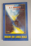 Imagini din lumea reala. Discutii purtate de G. I. Gurdjieff cu discipolii sai avansati