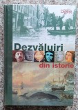 Dezvăluiri Din Istorie (Sigilată) - Colectiv, Reader&#039;s Digest, 2011, Limba Rom&acirc;nă, Carte Istorie
