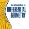 An Introduction to Differential Geometry
