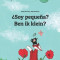 Soy Pequena? Ben Ik Klein?: Libro Infantil Ilustrado Espanol-Neerlandes (Edicion Bilingue)