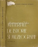 Materiale Istorie si Muzeografie IV, Florian Georgescu, 1966, 497 pagini, Bucuresti, Muzeul de Istorie