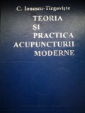 Teoria si practica acupuncturii moderne - C. Ionescu-Tirgoviste