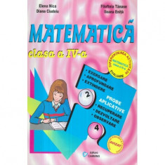 E. Nica, D. Ciudoiu, F. Tanase, I. Enita - Matematica - Manual clasa a IV-a - 122481