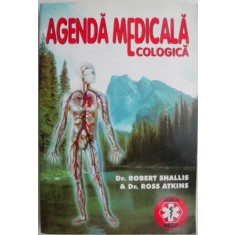 Agenda medicala ecologica &ndash; Robert Shallis, Ross Atkins