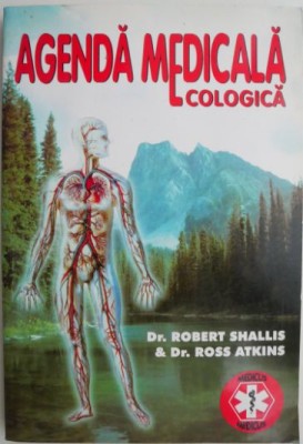 Agenda medicala ecologica &amp;ndash; Robert Shallis, Ross Atkins foto