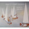 Munk&aacute;k 2004-2024 - Jakatics-Szab&oacute; Veronika