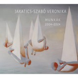 Munk&aacute;k 2004-2024 - Jakatics-Szab&oacute; Veronika