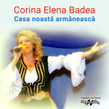 Casa noastra armaneasca | Corina Elena Badea, Pop, Eurostar