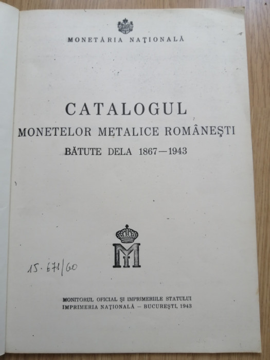 Copie xerox - Catalogul monedelor metalice rom&acirc;nești bătute de la 1867-1943