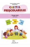 Caietul prescolarului. Grupa mica - Smaranda Maria Cioflica, Daniela Dosa