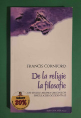 De la religie la filosofie - Francis Cornford foto