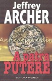 Cumpara ieftin A Patra Putere - Jeffrey Archer