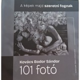101 fot&oacute; - A k&eacute;pek majd szeretni fognak - Kov&aacute;cs Bodor S&aacute;ndor