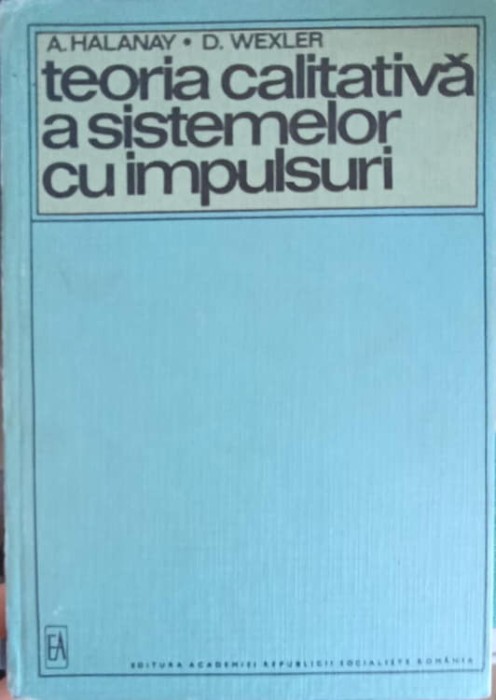 TEORIA CALITATIVA A SISTEMELOR CU IMPULSURI-A. HALANAY, D. WEXLER