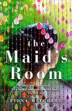 The Maid&#039;s Room | Fiona Mitchell