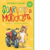 Soarecele si motocicleta (paperback) - Beverly Cleary, Iulia Tudorie