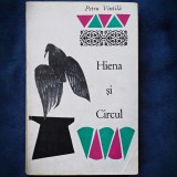 HIENA SI CIRCUL - PETRU VINTILA