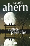 Suflete pereche | Cecelia Ahern, 2019, All