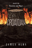 Croatoan: Part III Reunion and Wager
