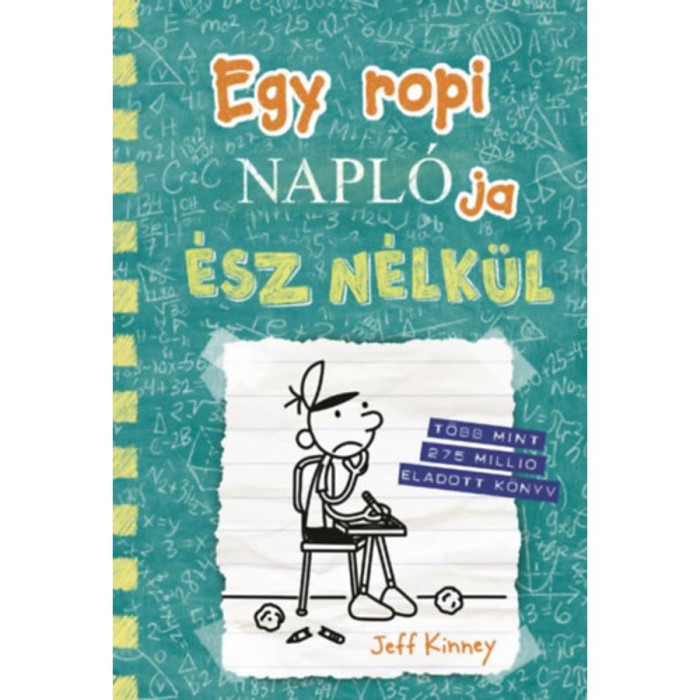 Egy ropi napl&oacute;ja 18. - &Eacute;sz n&eacute;lk&uuml;l - Jeff Kinney