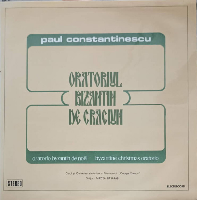 Disc vinil, LP. Oratoriul Bizantin De Craciun. SET 2 DISCURI VINIL-Paul Constantinescu, Corul Filarmonicii Georg