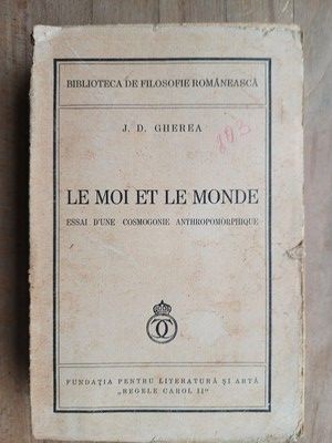 Le moi et le monde, essai d&amp;#039;une cosmogonie anthropomorphique- J.D.Gherea foto