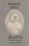 Martin Opitz - Zlatna. Cumpana dorului
