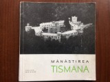 Manastirea Tismana ed. meridiane 1966 ilustrat monumente istorice mic indreptar, Alta editura