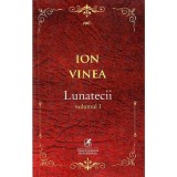 Lunatecii. Vol. I. Ion Voinea, cartea romaneasca