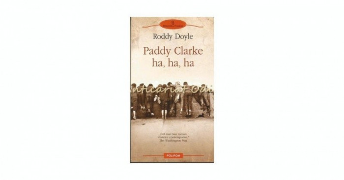 PADDY CLARKE HA, HA, HA - RODDY DOYLE